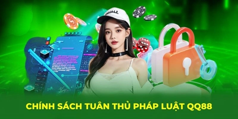 Chính sách tuân thủ pháp luật QQ88